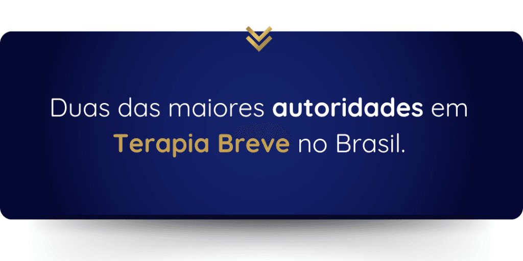 Duas das maiores autoridade em Terapia Breve no Brasil
